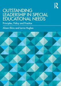 Outstanding Leadership in Special Educational Needs: Principles, Policy and Practice