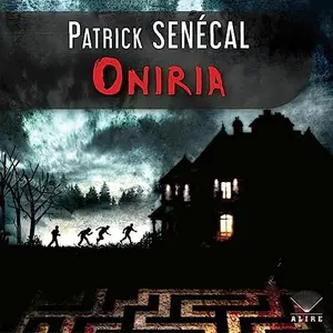 Patrick Senécal, "Oniria"