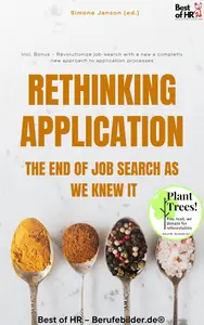 Simone Janson  - Rethinking Application – The End of Job Search as We Knew It