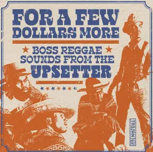 VA - For a Few Dollars More - Boss Reggae Sounds from the Upsetter (1969/2024)