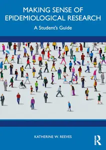 Making Sense of Epidemiological Research