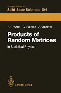 Products of Random Matrices: in Statistical Physics