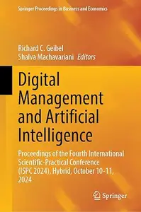 Digital Management and Artificial Intelligence: Proceedings of the Fourth International