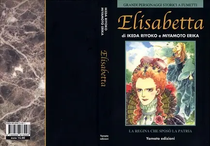 Grandi Personaggi Storici A Fumetti - Volume 2 - Elisabetta, La Regina Che Sposo La Patria