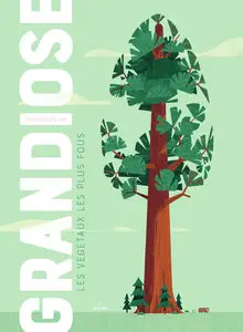 Grandiose - Les Végétaux Les Plus Fous