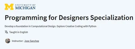 Coursera - Programming for Designers Specialization