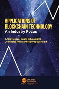 Applications of Blockchain Technology: An Industry Focus