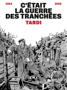 C'était la guerre des tranchées (Nouvelle édition) - One shot