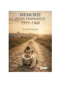 Luciano Consoli - Memorie di UN viandante 1955-1968