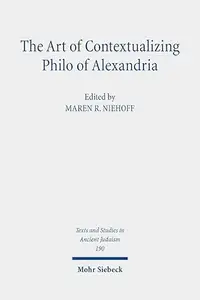 The Art of Contextualizing Philo of Alexandria