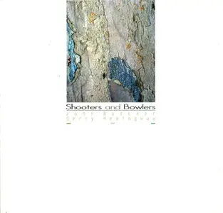 John Butcher, Gerry Hemingway - Shooters and Bowlers (2001)