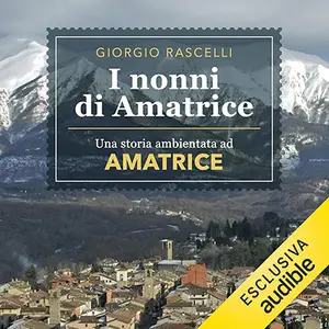 «I nonni di Amatrice» by Giorgio Rascelli