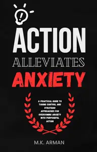 Action alleviates anxiety