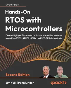 Hands-On RTOS with Microcontrollers , 2nd Edition