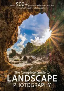 The Complete Guide to Landscape Photography - October 2024