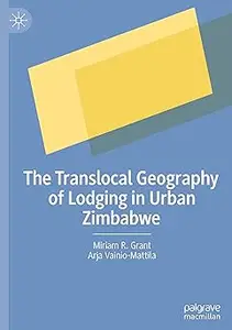 The Translocal Geography of Lodging in Urban Zimbabwe