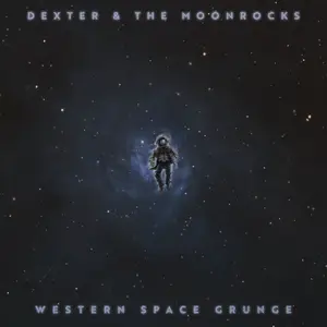 Dexter and The Moonrocks - Western Space Grunge (2024) [Official Digital Download 24/96]