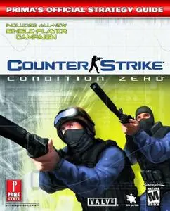 Counter Strike: Condition Zero (Prima's Official Strategy Guide)