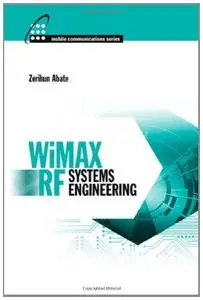 WiMAX RF Systems Engineering (Artech House Mobile Communications Library)