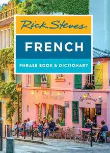 Rick Steves French Phrase Book & Dictionary (Rick Steves Travel Guide), 8th Edition