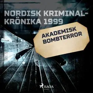 «Akademisk bombterror» by Diverse