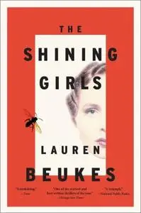 The Shining Girls: A Novel