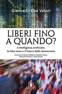 Giancarlo Elia Valori - Liberi fino a quando?