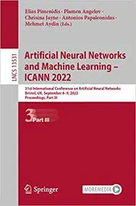 Artificial Neural Networks and Machine Learning – ICANN 2022: 31st International Conference on Artificial Neural Network