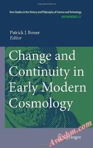 Change and Continuity in Early Modern Cosmology