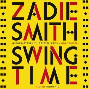 «Swing Time» by Zadie Smith