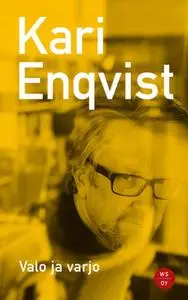 «Valo ja varjo» by Kari Enqvist