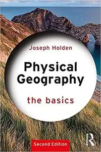 Physical Geography: The Basics 2nd Edition