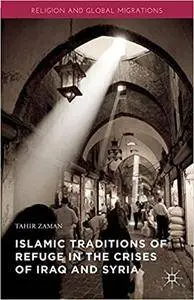 Islamic Traditions of Refuge in the Crises of Iraq and Syria (Repost)