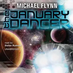 «The January Dancer» by Michael Flynn