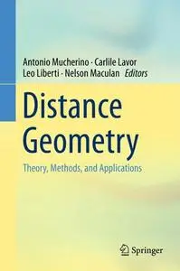 Distance Geometry: Theory, Methods, and Applications