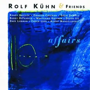 Rolf Kühn & Friends - Affairs (1997)