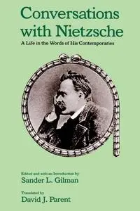 Conversations with Nietzsche: A Life in the Words of His Contemporaries