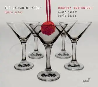 Roberta Invernizzi - The Gasparini Album - Arien (2018)