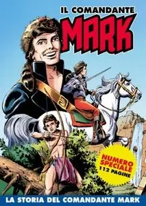 Il Comandante Mark a colori 100 - La storia del Comandante Mark (RCS 2022-05-10)
