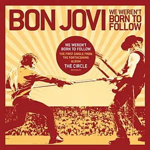 Bon Jovi - We Weren't Born To Follow (Single) (2009)