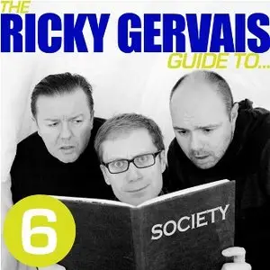 The Ricky Gervais Guide to....Society