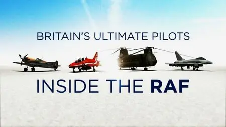 BBC - Britains Ultimate Pilots: Inside the RAF Series 1 (2015)