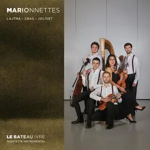 Le Bateau ivre - Lajtha, Cras & Jolivet: Marionnettes (2022)