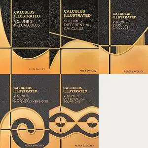 Calculus Illustrated. Volume 1-5 (5 book series)