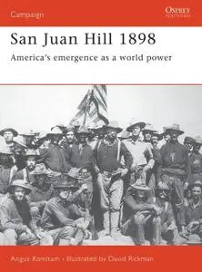 «San Juan Hill 1898» by Angus Konstam