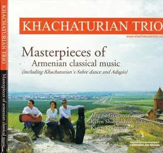 Khachaturian Trio  - Masterpieces of Armenian classical music (2015)