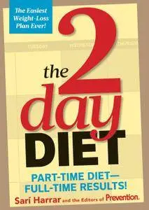 The 2-Day Diet: Part-Time Diet-Full-Time Results!