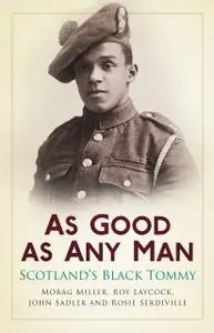 «As Good As Any Man» by John Douglas, Joseph Laycock, Morag Miller, Rosie Serdiville