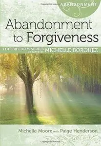 Abandonment to Forgiveness