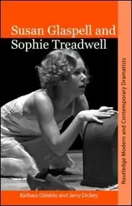 Susan Glaspell and Sophie Treadwell: American Modernist Women Dramatists (repost)